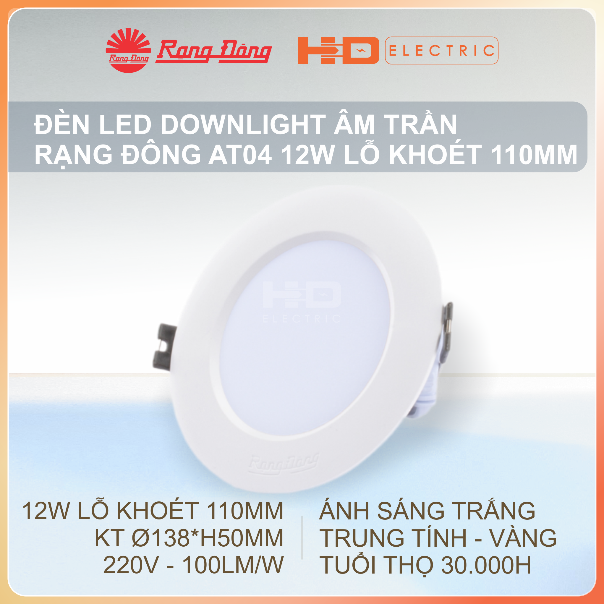 Đèn LED Âm trần Rạng Đông AT04 12W Lỗ khoét 110mm (D110) - Downlight Ánh sáng trắng (6500K)